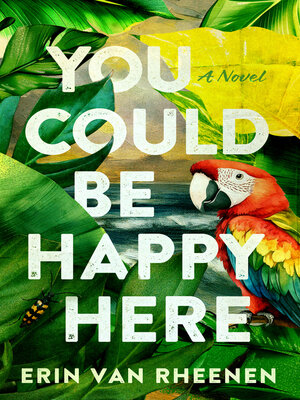cover image of You Could Be Happy Here